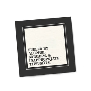 Fueled By Alcohol, Sarcasm, & Inappropriate Cocktail Napkins