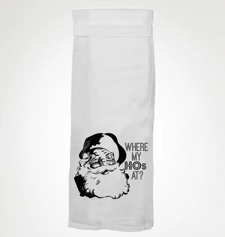 Where My Ho’s At Dish Towel - HUDSON HOUSE BOUTIQUE
