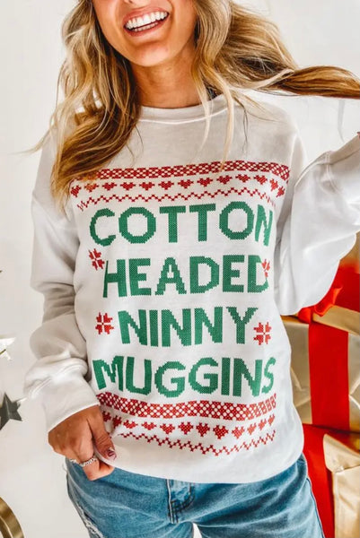 Cotton Headed Ninny Muggins Sweatshirt - HUDSON HOUSE BOUTIQUE