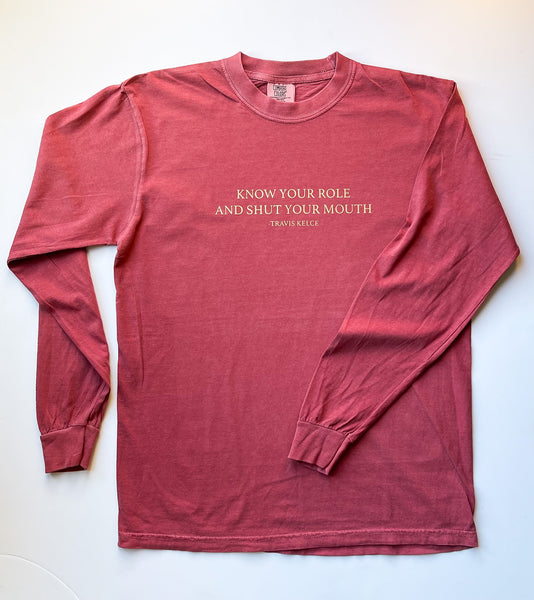 Know Your Role Tee - Crimson Long Sleeve